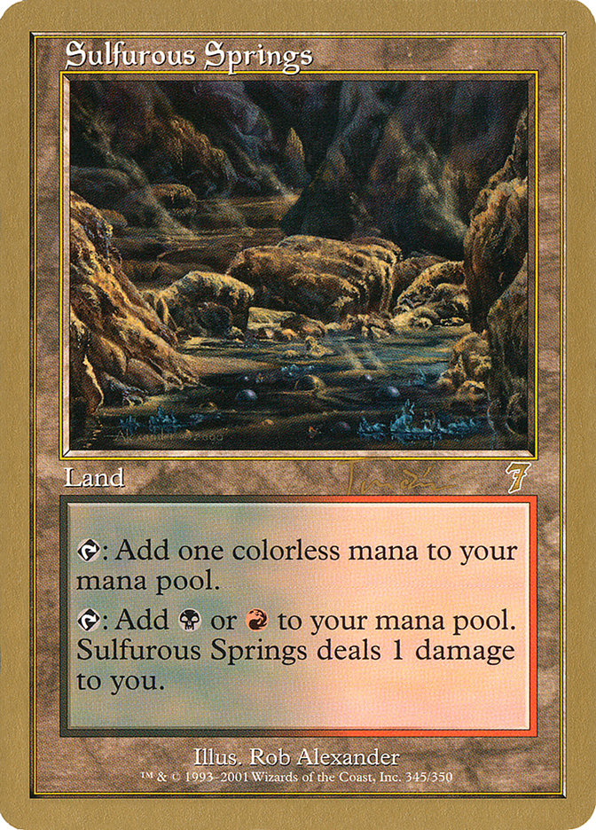 Sulfurous Springs (Jan Tomcani) [World Championship Decks 2001] | Total Play