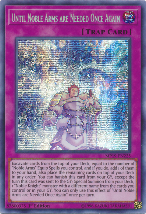 Until Noble Arms are Needed Once Again [MP19-EN225] Prismatic Secret Rare | Total Play