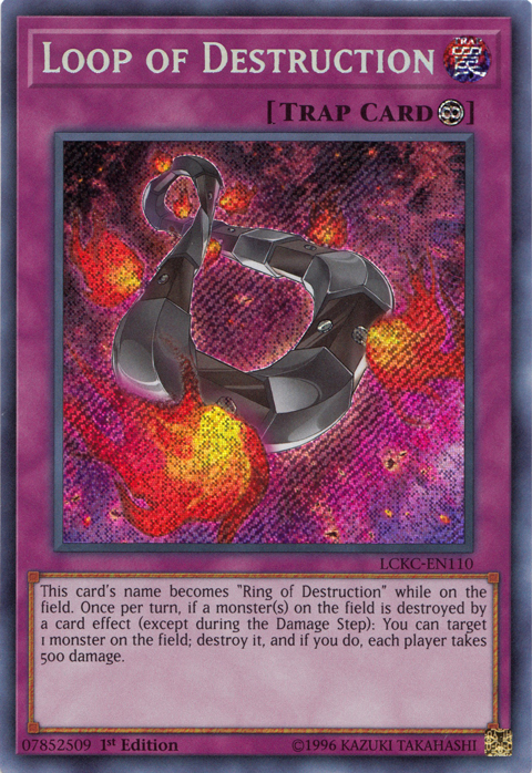 Loop of Destruction [LCKC-EN110] Secret Rare | Total Play