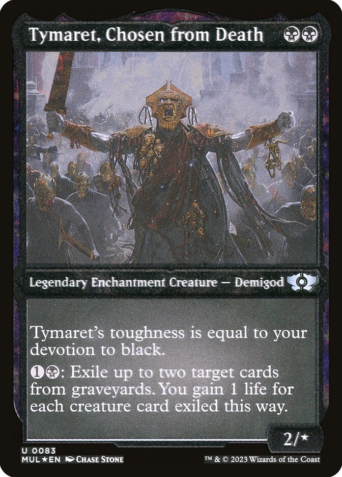 Tymaret, Chosen from Death (Foil Etched) [Multiverse Legends] | Total Play