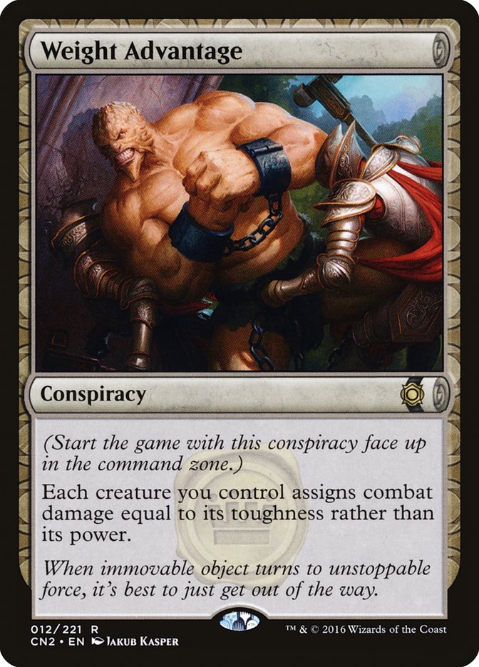 Weight Advantage [Conspiracy: Take the Crown] | Total Play