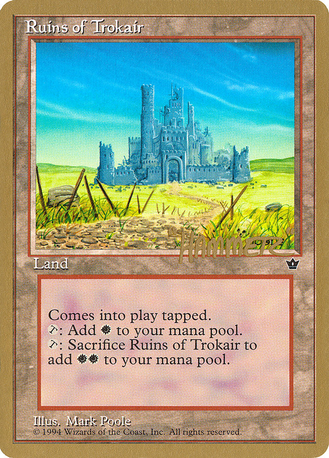 Ruins of Trokair (Shawn "Hammer" Regnier) [Pro Tour Collector Set] | Total Play