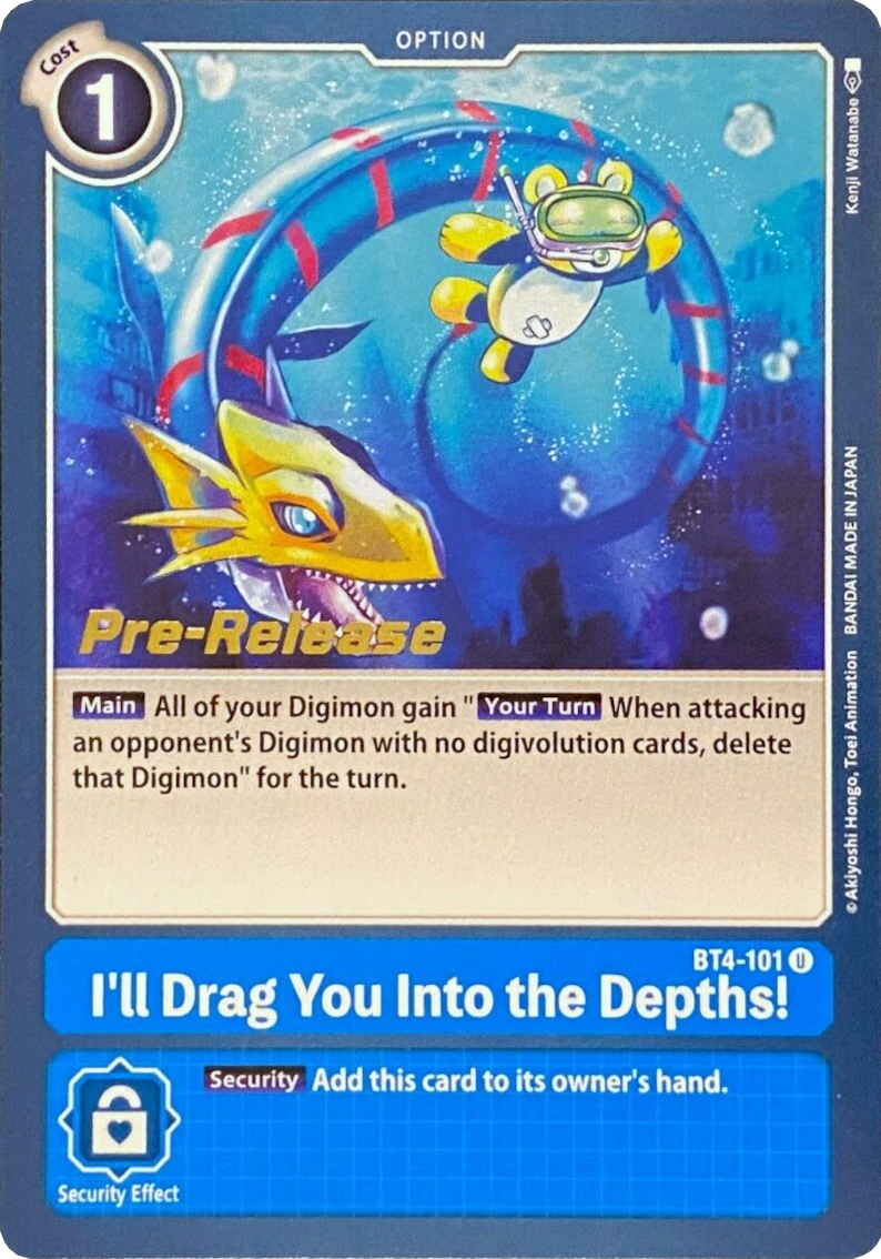 I'll Drag You Into the Depths! [BT4-101] [Great Legend Pre-Release Promos] | Total Play