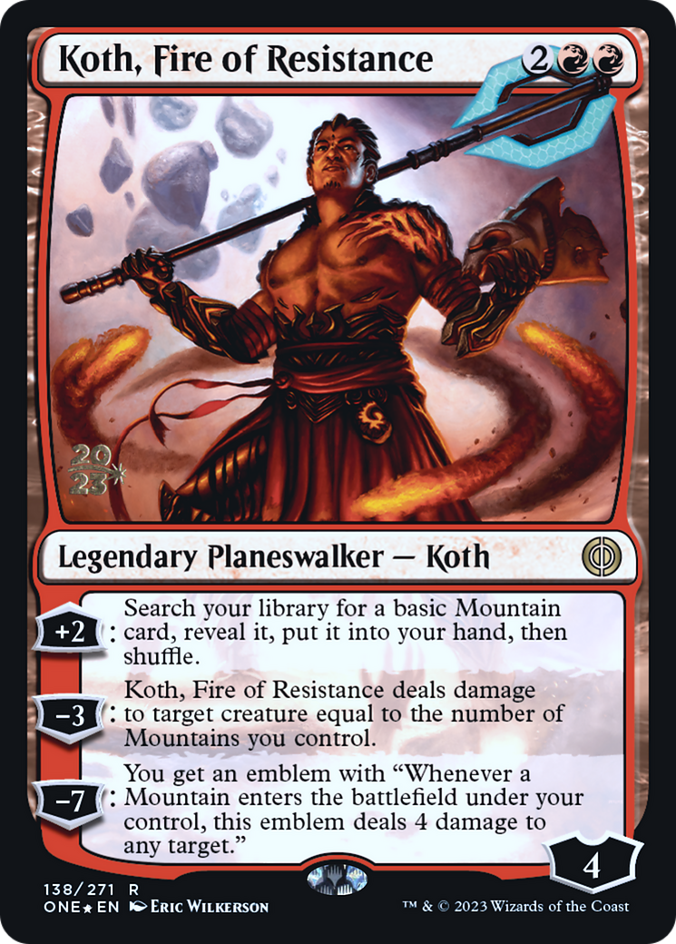 Koth, Fire of Resistance [Phyrexia: All Will Be One Prerelease Promos] | Total Play