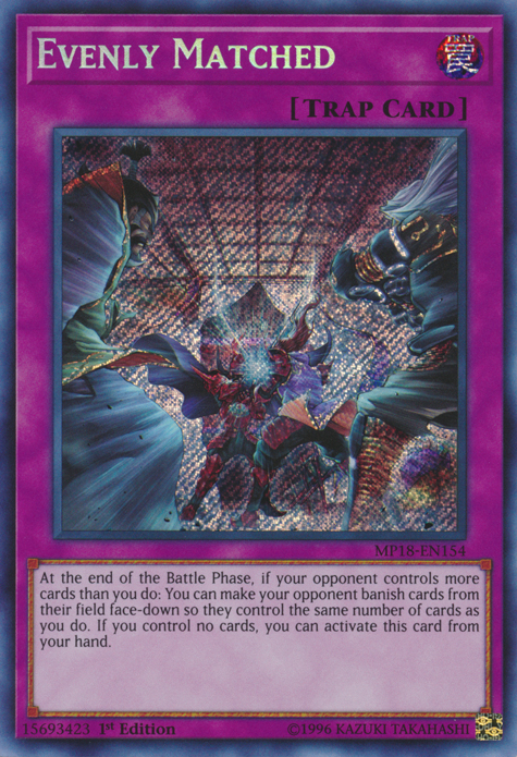 Evenly Matched [MP18-EN154] Secret Rare | Total Play