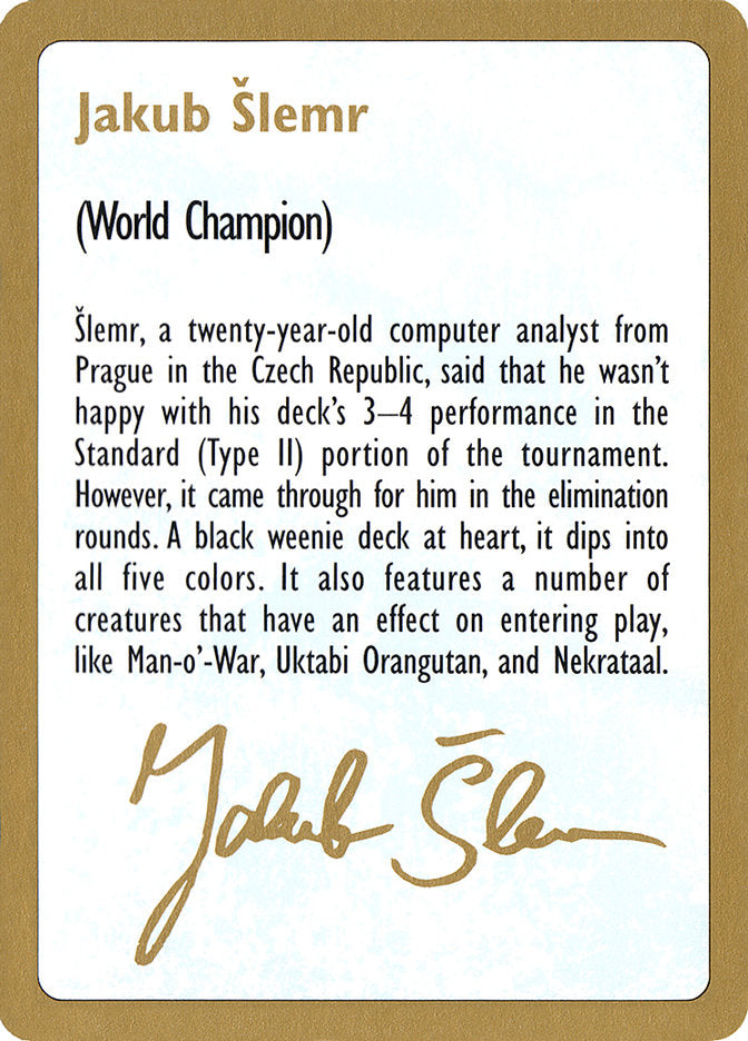 Jakub Slemr Bio [World Championship Decks 1997] | Total Play
