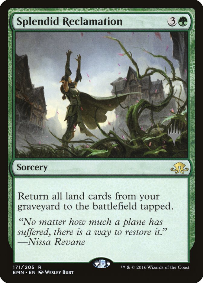 Splendid Reclamation (Promo Pack) [Eldritch Moon Promos] | Total Play