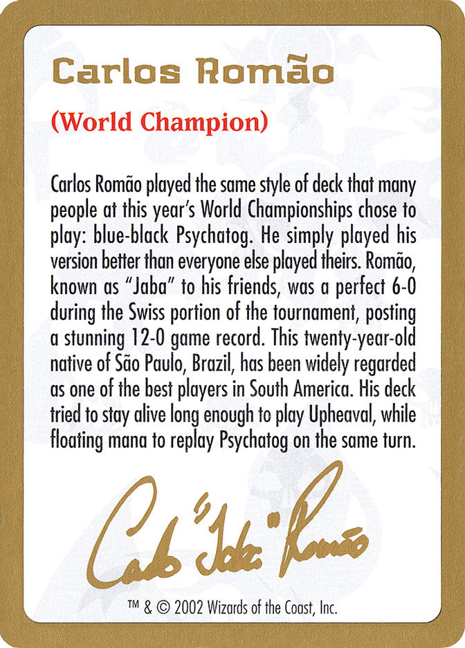 Carlos Romao Bio [World Championship Decks 2002] | Total Play
