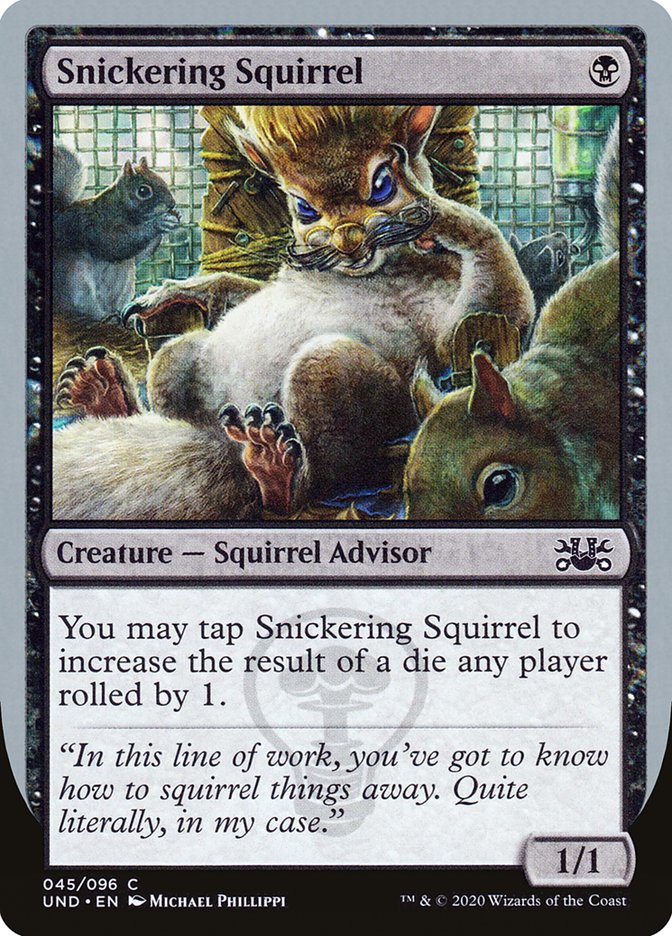 Snickering Squirrel [Unsanctioned] | Total Play