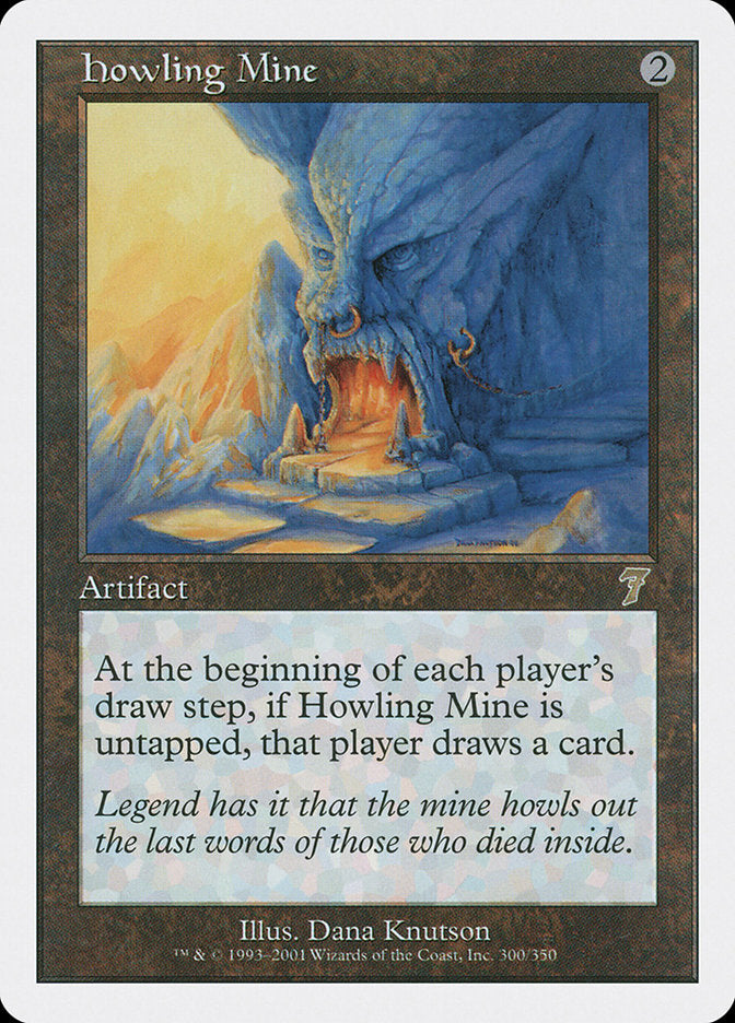 Howling Mine [Seventh Edition] | Total Play