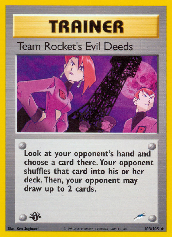 Team Rocket's Evil Deeds (103/105) [Neo Destiny 1st Edition] | Total Play