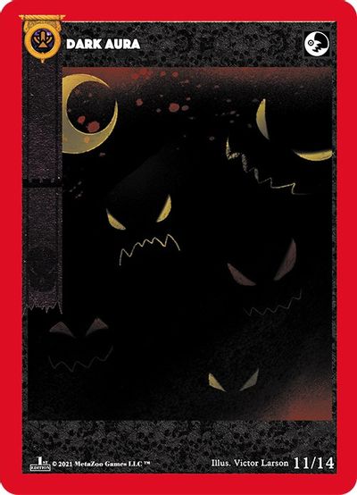 Dark Aura [Cryptid Nation: First Edition Manchac Swamp Priestess Deck] | Total Play