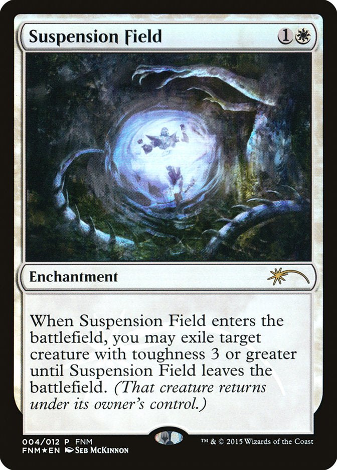 Suspension Field [Friday Night Magic 2015] | Total Play