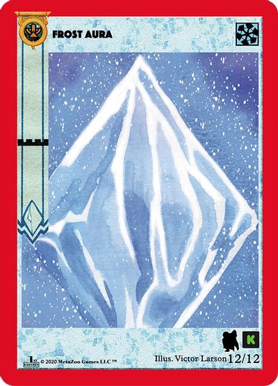 Frost Aura (Kickstarter Edition) [Alpha Iceman Starter Deck] | Total Play