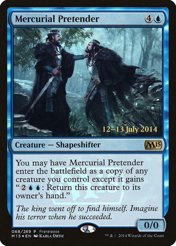 Mercurial Pretender [Magic 2015 Prerelease Promos] | Total Play