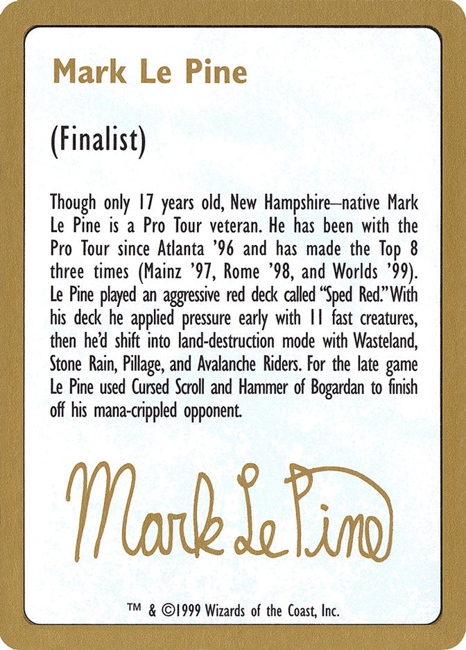 Mark Le Pine Bio [World Championship Decks 1999] | Total Play