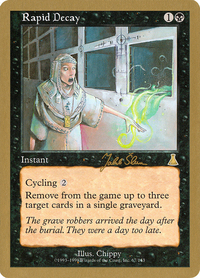 Rapid Decay (Jakub Slemr) [World Championship Decks 1999] | Total Play