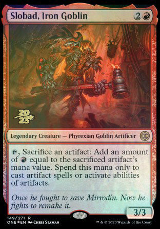 Slobad, Iron Goblin [Phyrexia: All Will Be One Prerelease Promos] | Total Play