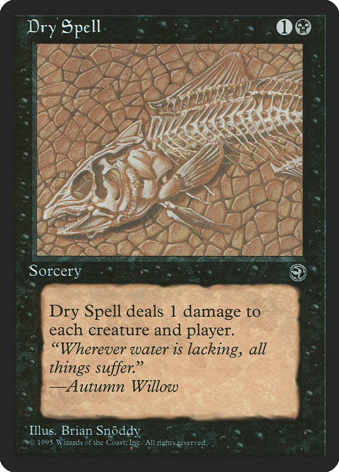 Dry Spell (Autumn Willow Flavor Text) [Homelands] | Total Play